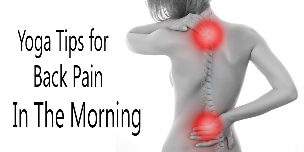 yoga-tips-for-back-pain-in-the-morning