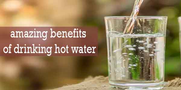 health benefits of drinking hot water